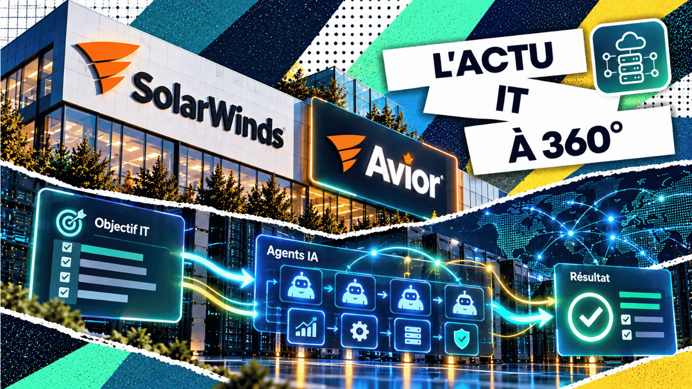 SolarWinds et IA _ l’actualité IT à 360°